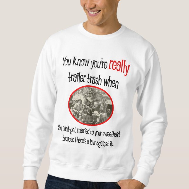 Funny Trailer Park Shirt (Front)