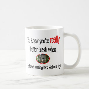 Funny Trailer Park Shirt Coffee Mug