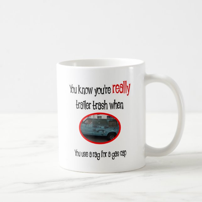 Funny Trailer Park Shirt Coffee Mug (Right)