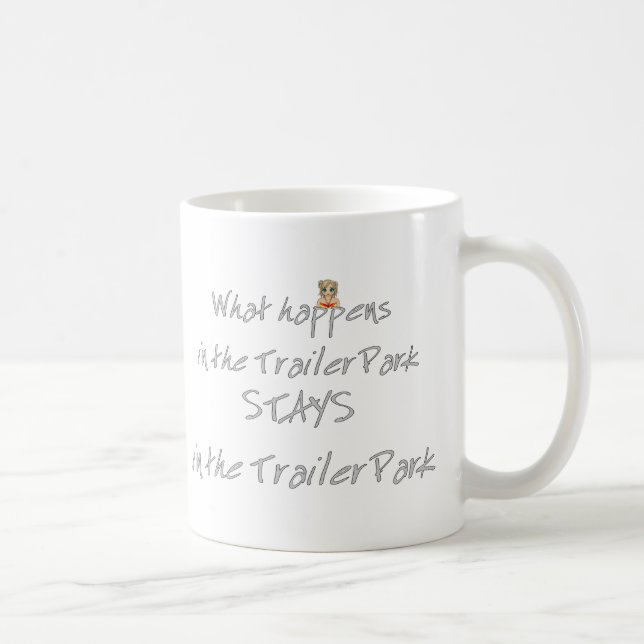 Funny Trailer Park Shirt Coffee Mug (Right)