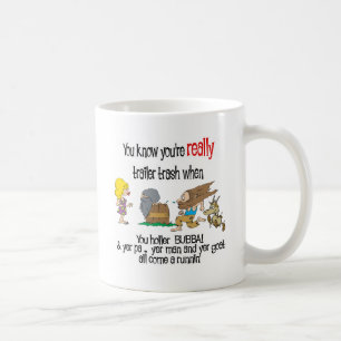 Funny Trailer Park Shirt Coffee Mug