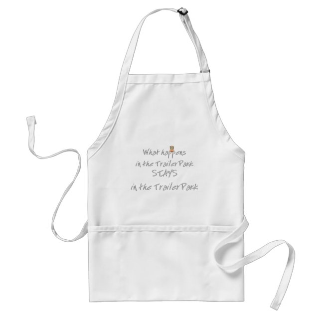 Funny Trailer Park Shirt Standard Apron (Front)