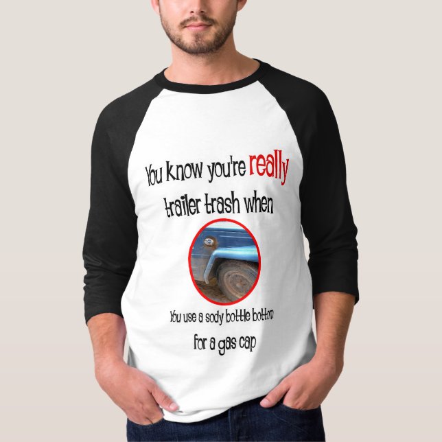 Funny Trailer Park Shirts and Gifts (Front)