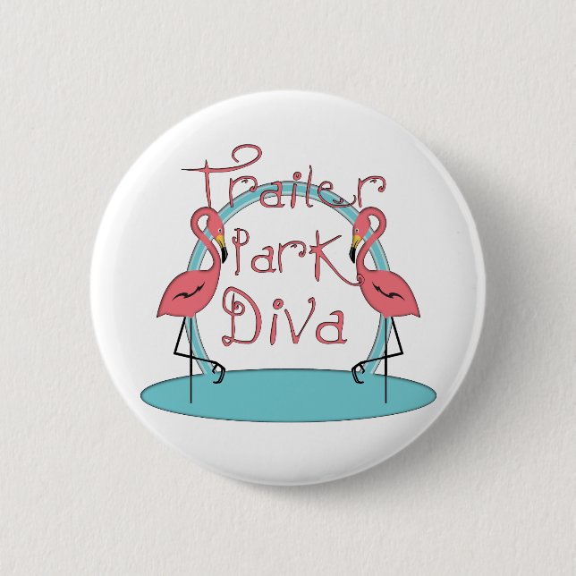 Funny Trailer Park Shirts and Gifts 6 Cm Round Badge (Front)