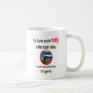 Funny Trailer Park Shirts and Gifts Coffee Mug