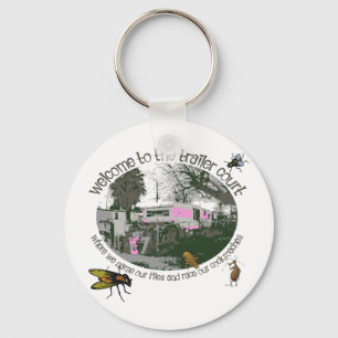 Funny Trailer Park Shirts and Gifts Key Ring
