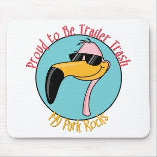 Funny Trailer Park Shirts and Gifts Mouse Mat