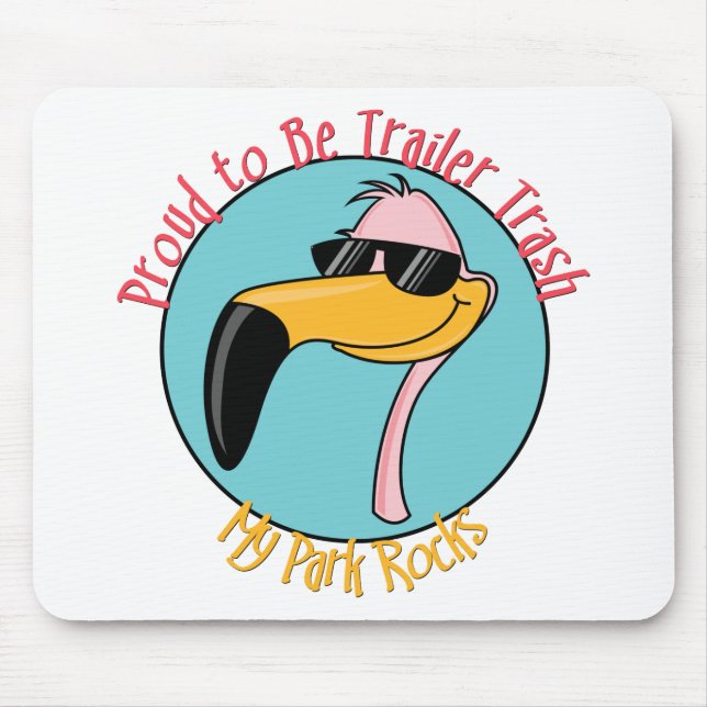 Funny Trailer Park Shirts and Gifts Mouse Mat (Front)