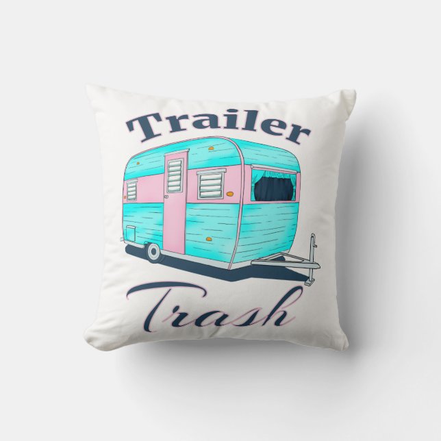 Funny Trailer Trash RV Camping Cushion (Front)