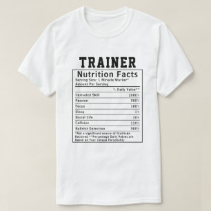 Funny Trainer Nutrition Facts Gift For Fitness T-Shirt