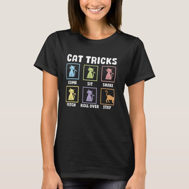 Funny Training Cat Come Sit Shake Fetch Cute Cat T T-Shirt (Front)