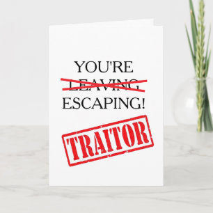 Funny Traitor Coworker Leaving Escaping Card