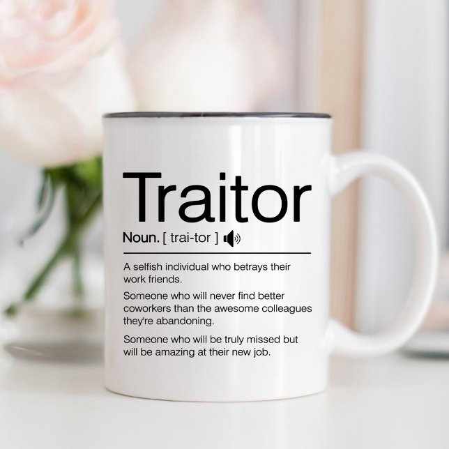 Funny Traitor, Teacher Leaving Gift Work Colleague Two-Tone Coffee Mug (Creator Uploaded)