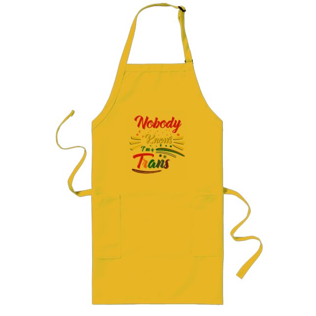 Funny Trans | Nobody Knows I'm Trans | LGBTQ Long Apron (Front)