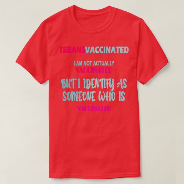 Funny Trans Vaccinated T-Shirt (Design Front)