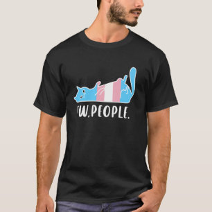 Funny Transgender Cat Saying Ew People Introvert P T-Shirt