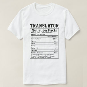 Funny Translator Nutrition Facts Language Skills  T-Shirt