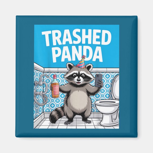 Funny Trashed Panda Raccoon Gets Drunk 1ff512797a7 Magnet (Front)
