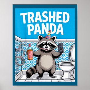 Funny Trashed Panda Raccoon Gets Drunk 1ff512797a7 Poster