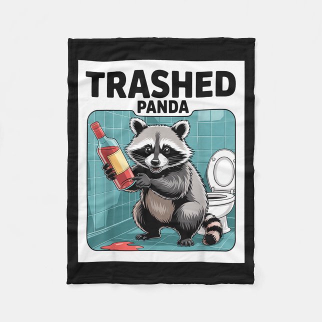 Funny Trashed Panda Raccoon Gets Drunk  Fleece Blanket (Front)