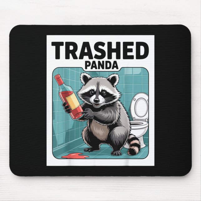 Funny Trashed Panda Raccoon Gets Drunk  Mouse Mat (Front)
