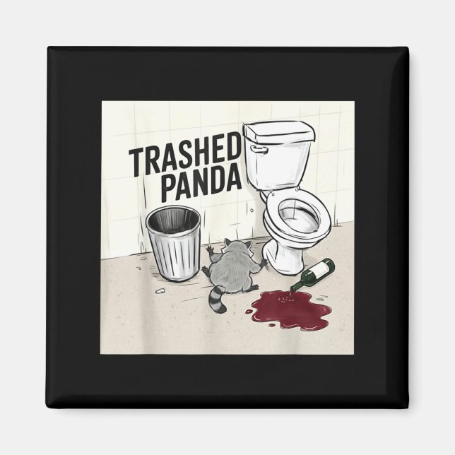 Funny Trashed Panda Racoon Gets Drunk  Magnet (Front)