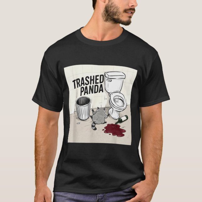 Funny Trashed Panda Racoon Gets Drunk  T-Shirt (Front)