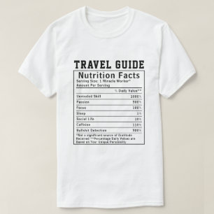 Funny Travel Guide Nutrition Facts Tourism Gift T-Shirt