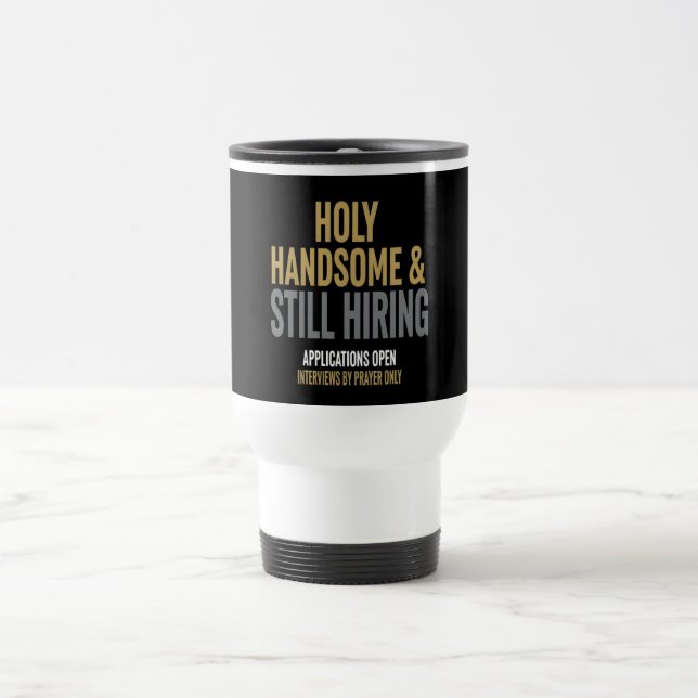 Funny  Travel Mug For Single Christian Men (Center)