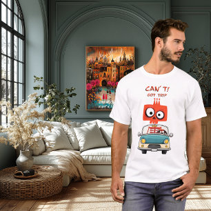 Funny Travel Skeleton Can’t. Got Trip. Travel T-Shirt