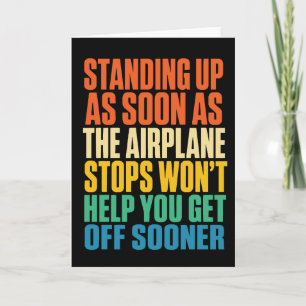 Funny Travel Standing Up As Soon As The Aeroplane Card