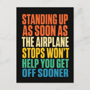 Funny Travel Standing Up As Soon As The Aeroplane Postcard