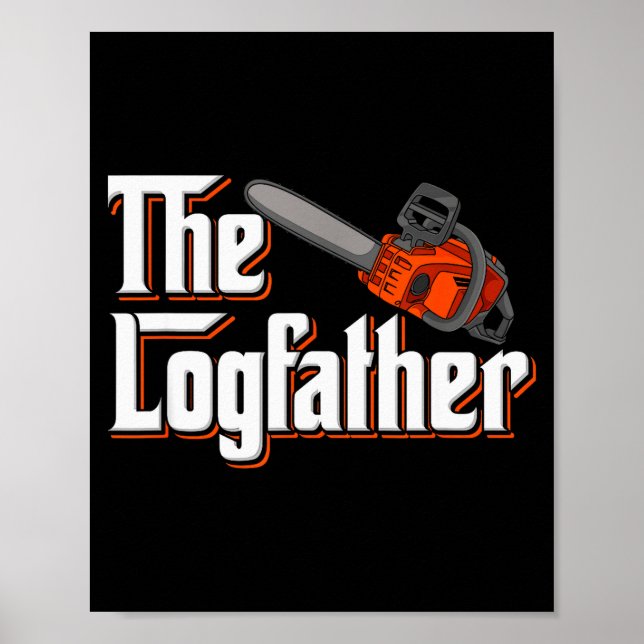 Funny Tree Care I Arborist Forest Chainsaw  Poster (Front)