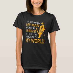 Funny Tree Climber Wife Women That Arborist Is My T-Shirt