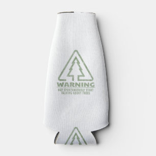 Funny Tree Lover Warning Quote Forestry Students T Bottle Cooler