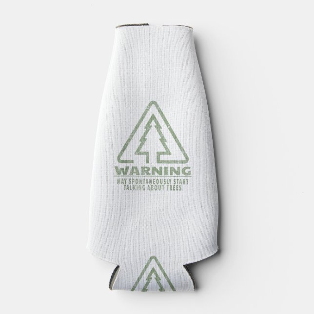 Funny Tree Lover Warning Quote Forestry Students T Bottle Cooler (Front)