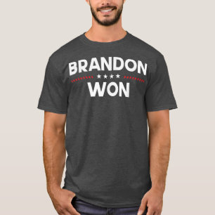 Funny Trendy Brandon Won tee for women and men 