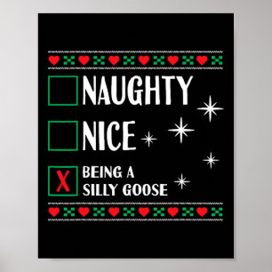 Funny Trendy Christmas Xmas Naughty Nice Being A S Poster