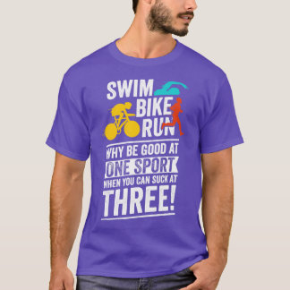 Funny Triathlon Triathlete Gift T-Shirt