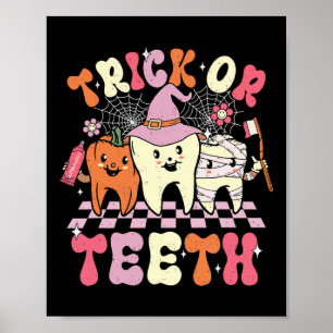 Funny Trick Or Teeth Halloween Dental Hygienist Or Poster