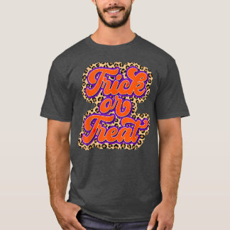 Funny Trick Or Treat Leopard Happy Halloween Spook T-Shirt