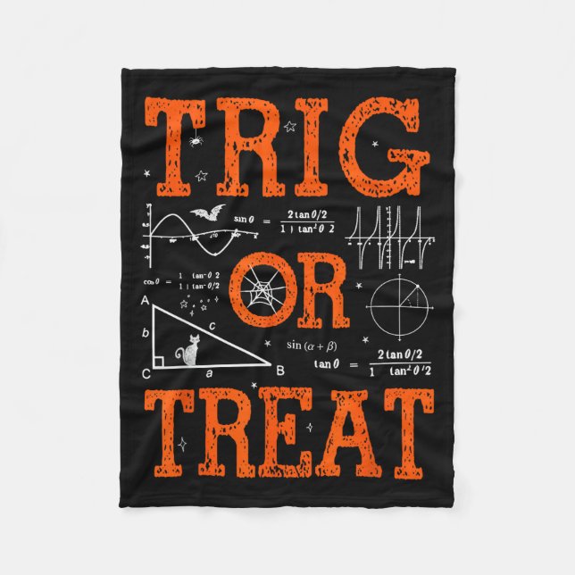 Funny Trig Or Treat Trigonometry Math Teacher Hall Fleece Blanket (Front)