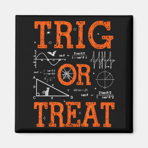 Funny Trig Or Treat Trigonometry Math Teacher Hall Magnet