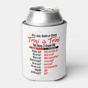 Funny Trini is Trini Can Cooler