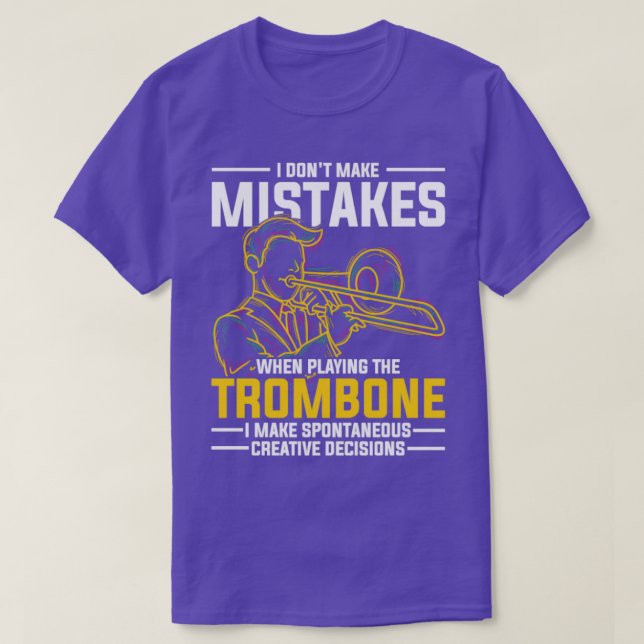 Funny Trombonist Gift Music Quotes Trombone T-Shirt (Design Front)
