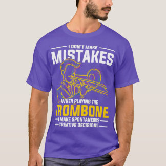 Funny Trombonist Gift Music Quotes Trombone T-Shirt