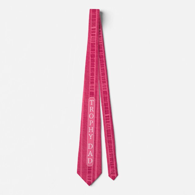 Funny Trophy Dad Tie For Father's Day Gift Pink (Front)