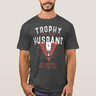 Funny Trophy Husband Since Custom Year Gift T-Shirt