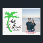 Funny Tropical Beach Christmas Photo Holiday Card<br><div class="desc">Send warm wishes this holiday season with these funny tropical Christmas cards. These cards read “let it snow…elsewhere” with a bright palm tree and string light graphic. Add your own photo and name.</div>