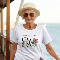 Funny Tropical Kiss Me I'm 80